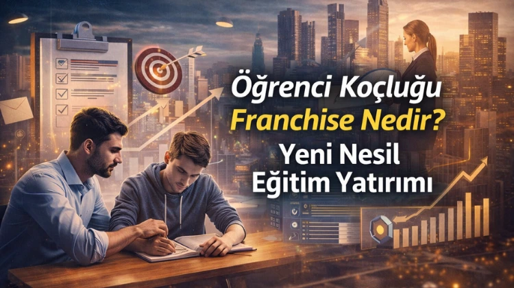 Öğrenci Koçluğu Franchise Nedir? 2026 Rehberi